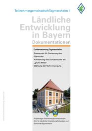 Abbildung der Titelseite der Abschlussdokumentation zur Dorferneuerung Tagmersheim mit Blick zum sanierten Pfarrhof.